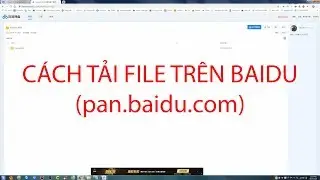 C&aacute;ch tải file tr&ecirc;n Baidu - pan.baidu.com