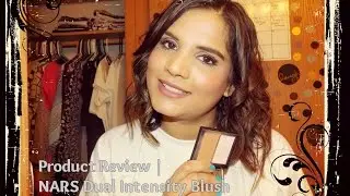 NARS Dual Intensity Blush Review