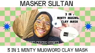 Review 3 in 1 Minty Mugwort Clay Mask