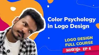 Color Psychology in Logo Design Malayalam | Logo Design Full Course Free Malayalam | EP 6