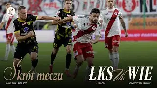 10K | SKRÓT MECZU | ŁKS Łódź - Wieczysta Kraków 0:0