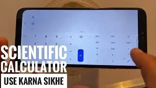 साइंटिफिक केलकुलेटर कैसे चलाएं | how to use scientific calculator in Hindi