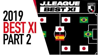 Best XI | 2019 | Part 2 | J1 League