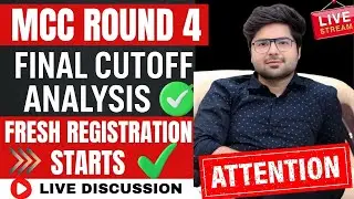 🎯MCC ROUND 4 REGISTRATION STARTS | NEET UG 2025 FINAL CUTOFF ANALYSIS 🔥#neet #mcc #mbbs