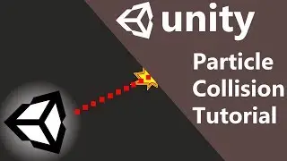 Unity Particle Collision Tutorial