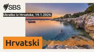 Ukratko iz Hrvatske, 19.1.2026. | SBS Croatian - SBS na hrvatskom