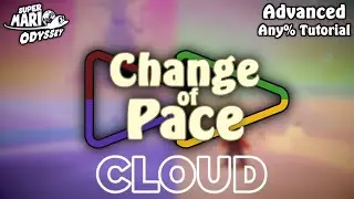 Change of Pace: Cloud Kingdom | SMO Tutorial