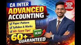 CA Inter Advanced Accounting 2026 | Paper Pattern + Syllabus + Scoring Tips (60+ Guaranteed)