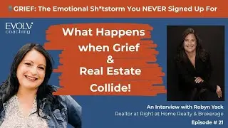 What Happens When Grief & Real Estate Collide! (ep. 21)