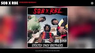 SOB X RBE - Screamin Murdah (Audio)