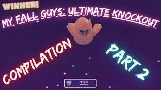 Fall Guys: Ultimate Knockout Compilation - Part 2