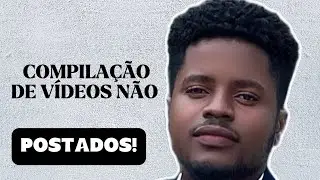 O QUE FILMEI MAIS NÃO POSTEI ANTES! 