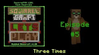 Let's Play 1201: Ep 5 - Three Times