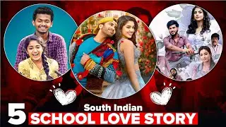 Top 5 South Indian school college love story movies 😍