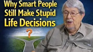 WHY SMART PEOPLE STILL MAKE STUPID LIFE DECISIONS # wisdom # life lessons #deep thoughts 