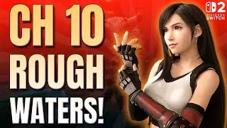 Final Fantasy VII Remake - Ch 10 - Rough Waters! (NS2)