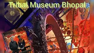 Tribal Museum Bhopal