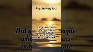Interesting fact about people cancel plan in last minute 😤 #shorts #psychologyfacts