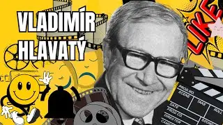 Nezapomenuteln&yacute; dědeček česk&eacute;ho filmu: Vladim&iacute;r Hlavat&yacute;