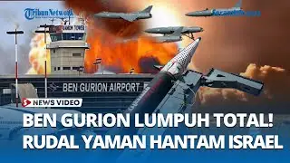 Mencekam! Rudal Hipersonik Yaman Hantam Israel, Bandara Ben Gurion Dilaporkan Lumpuh Total!