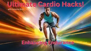 Enhancing Endurance: The Ultimate Cardio Hacks!
