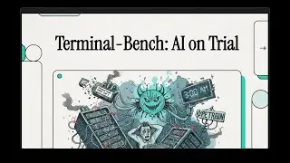 [Подкаст] Terminal-Bench: Тестирование производительности агентов на сложных, реалистичных задача...