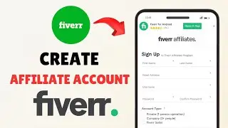 Join Fiverr Affiliate Program in 2025 | Full Walkthrough | Fiverr Affiliate Account