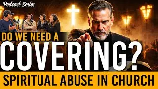 Why We Left the Potters House Church #4 - Spiritual Abuse