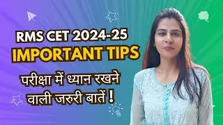 RMS CET 2024 Exam | Key Tips for Excelling in RMS CET: Essential Advice for Class 6 & 9 Students