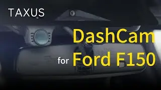 TAXUS 4K DashCam  Ford F150 & F250 installation