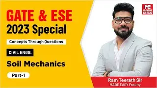 GATE & ESE 2023 Special | Soil Mechanics | Civil Engineering | Part-1| By Ram Teerath Sir |MADE EASY