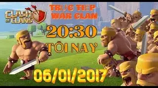 [TRỰC TIẾP] BANG HOI WAR CLAN L&Uacute;C 20H30 NG&Agrave;Y 06/01/2017 C&Ugrave;NG NEWZOMBIE