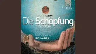 The Creation: I. Teil. 4. Chor mit Sopransolo 