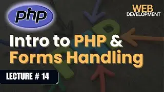 PHP Syntax & Forms | Variables, POST/GET, Conditions & Form Handling| Lecture 14 | Nextage Solutions