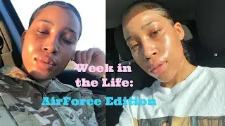 WEEK IN MY LIFE: AIR FORCE EDITION (PART 2) | AZJA RENE'