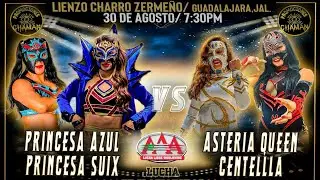 Princesa Azul, Princesa Suix vs Centella, Asteria Queen ( Lucha Completa ) Promociones Cham&aacute;n 