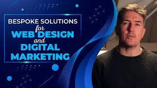 Bespoke Solutions for Web Design and Digital Marketing