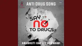 Anti Drug Song