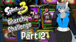That Time We Had Actual Success | Splatoon 3 - Anarchy Challenge Part 2 (Stream VOD, 10/4/2025)