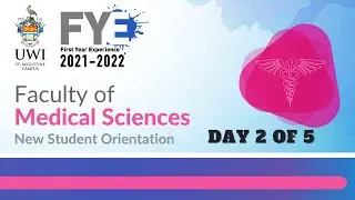 Faculty of Medical Sciences - First Year Orientation Day 2 of 5