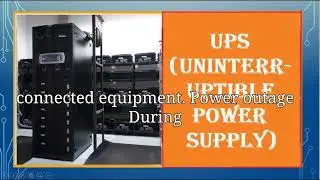 What Is Uninterruptible Power Supplies UPS And How Does It Function.