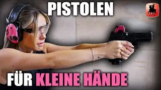 Die BESTE Pistole für KLEINE HÄNDE - 8 Waffen im Test mit Danielle Valkyrie
