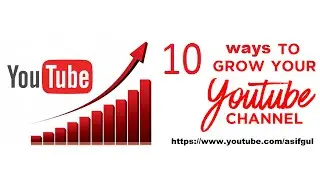 To 10 Ways to Grow your Youtube Channel in 2020