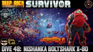 Deep Rock Galactic: Survivor | Dive 48: Weapon Mastery - Nishanka Boltshark X-80 (Haz 5)