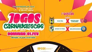 JOGOS CARNAVALESCOS 2026 - 1ª DIVISÃO 21/24