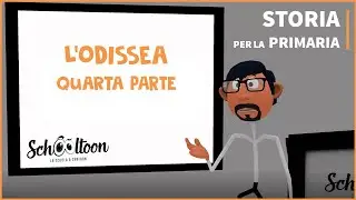 L'Odissea - Quarta parte - Per la primaria (e per la Secondaria di Primo Grado)