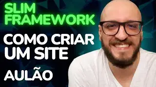 Site com Slim Framework | Aprenda a criar um site com o Slim Framework 4