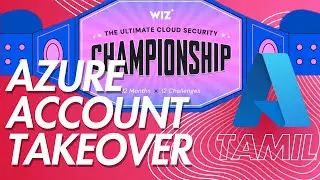 OAuth misconfiguration Account Takeover in Azure | WIz CloudSecurityChampionship August | Tamil