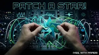How to Build a Star (Modular Synth Tutorial)