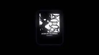 SONG: ACIDO III (Slowed) - UdieNnx #funk #music #song #phonk #slowed #edit #viral #shorts